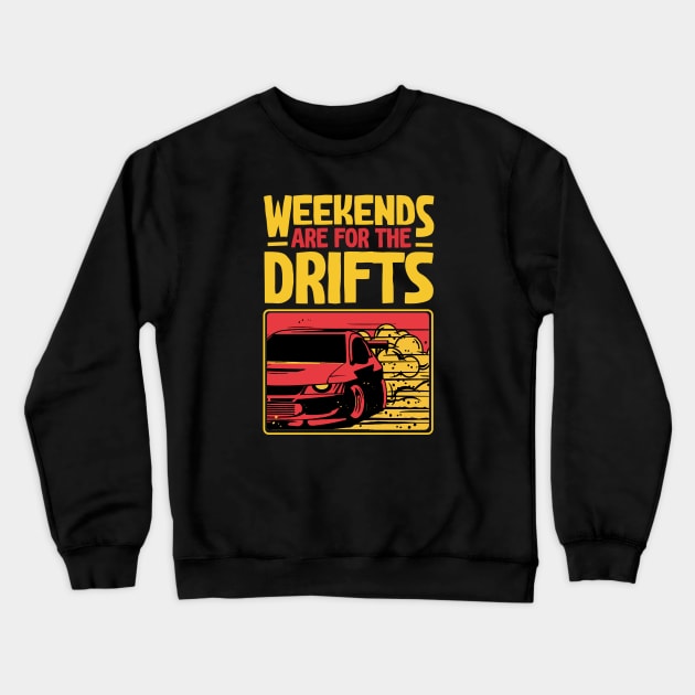 Weekends Are For The Drifts - Aesthetic Drift Racer Crewneck Sweatshirt by Issho Ni